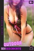 OUTDOOR Sexgeschichte - 2 (eBook, ePUB) OUTDOOR Sexgeschichte - 2 (eBook, ePUB)
