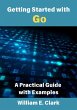 Getting Started with Go: A Practical... - Bild 1