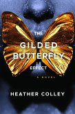 The Gilded Butterfly Effect (eBook, ePUB)