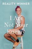 I Am Not Your Enemy (eBook, ePUB)