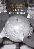 La belleza de sus heridas (eBook, ePUB) La belleza de sus heridas (eBook, ePUB)