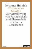 Warum noch Familie? (eBook, PDF) Warum noch Familie? (eBook, PDF)