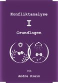 Konfliktanalyse - I - Grundlagen (eBook, ePUB)