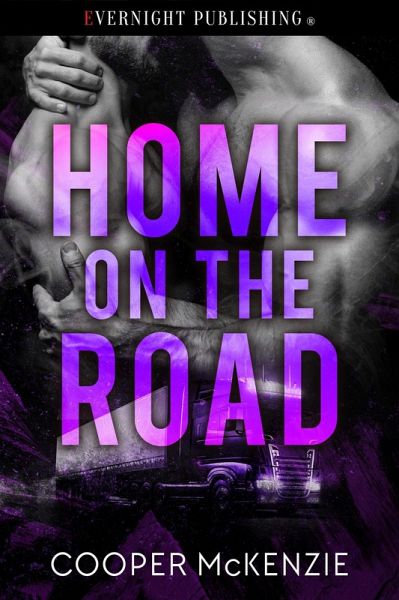Home on the Road (Trucker Love, #2) (eBook, ePUB) Home on the Road (Trucker Love, #2) (eBook, ePUB)