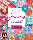 Musterbibel Granny Squares: Blumenzauber (eBook, ePUB) Musterbibel Granny Squares: Blumenzauber (eBook, ePUB)