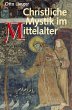 Christliche Mystik im Mittelalter... - Bild 1