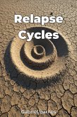 Relapse Cycles (eBook, ePUB) Relapse Cycles (eBook, ePUB)