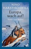 Europa, wach auf! Europa, wach auf!