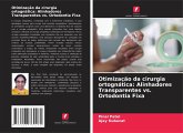 Otimização da cirurgia ortognática: Alinhadores Transparentes vs. Ortodontia Fixa Otimização da cirurgia ortognática: Alinhadores Transparentes vs. Ortodontia Fixa