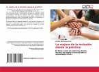 La mejora de la inclusión desde la práctica La mejora de la inclusión desde la práctica