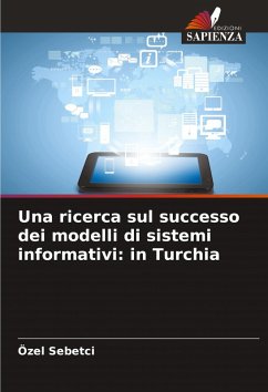 Una ricerca sul successo dei modelli di sistemi informativi: in Turchia - Sebetci, Özel