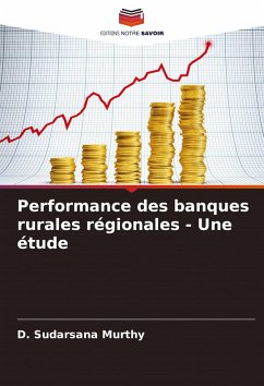 Performance des banques rurales régionales - Une étude - Murthy, D. Sudarsana