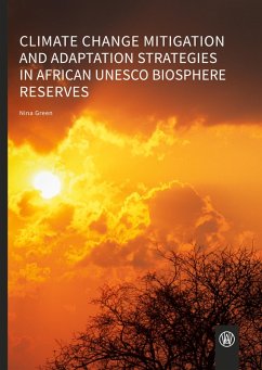 Climate change mitigation and adaptation strategies in African UNESCO biosphere reserves - Green, Nina