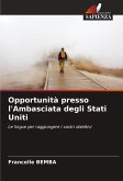 Opportunità presso l'Ambasciata degli Stati Uniti Opportunità presso l'Ambasciata degli Stati Uniti