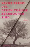 Die, deren Träume zerbrochen sind Die, deren Träume zerbrochen sind