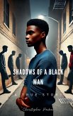 Shadows Of A Black Man Shadows Of A Black Man