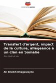 Transfert d'argent, impact de la culture, allégeance à un clan en Somalie