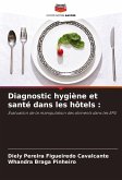 Diagnostic hygiène et santé dans les hôtels :