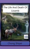 The Life and Death of Lioamb The Life and Death of Lioamb