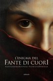 L'enigma del Fante di Cuori (eBook, ePUB) L'enigma del Fante di Cuori (eBook, ePUB)