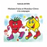 Madame Fraise et Monsieur Citron à la... - Bild 1