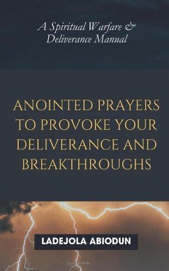 Cover Anointed Prayers to Provoke Your Deliverance and Breakthroughs (eBook, ePUB)