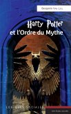 Harry Potter et l'Ordre du Mythe Harry Potter et l'Ordre du Mythe