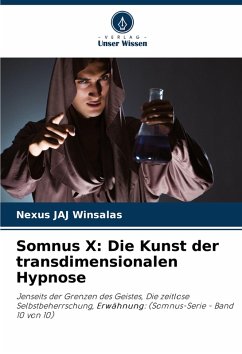 Cover Somnus X: Die Kunst der transdimensionalen Hypnose