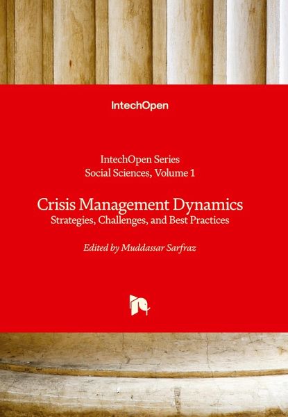 Crisis Management Dynamics - Strategies, Challenges, and Best Practices Crisis Management Dynamics - Strategies, Challenges, and Best Practices