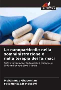 Cover Le nanoparticelle nella somministrazione e nella terapia dei farmaci