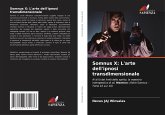 Somnus X: L'arte dell'ipnosi transdimensionale Somnus X: L'arte dell'ipnosi transdimensionale