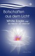 Botschaften aus dem Licht - White Eagle... - Bild 1