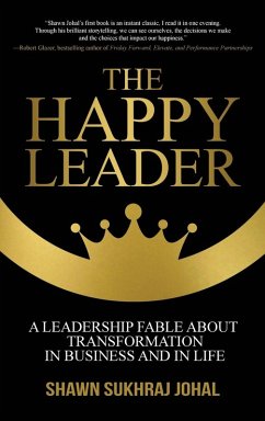 The Happy Leader - Johal, Shawn The Happy Leader - Johal, Shawn