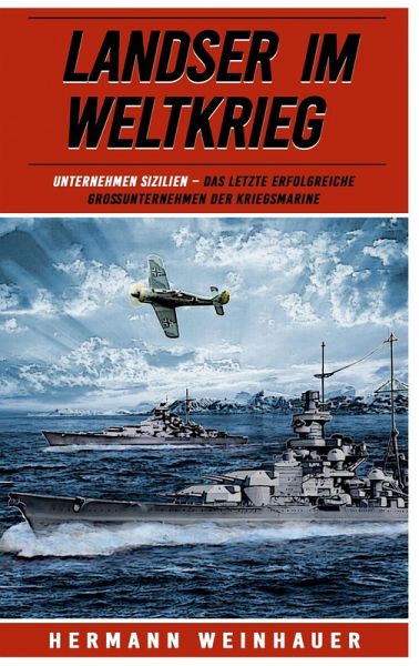 Landser im Weltkrieg - Operation Sizilien Landser im Weltkrieg - Operation Sizilien