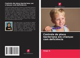 Controle de placa bacteriana em crianças com deficiência Controle de placa bacteriana em crianças com deficiência