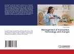 Management of Innovation, Technology and changes