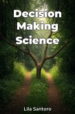 Decision Making Science (eBook, ePUB) Decision Making Science (eBook, ePUB)