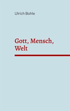 Gott, Mensch, Welt (eBook, ePUB)