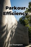 Parkour Efficiency (eBook, ePUB) Parkour Efficiency (eBook, ePUB)