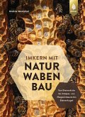 Imkern mit Naturwabenbau Imkern mit Naturwabenbau