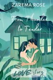 From Thunder To Tender From Thunder To Tender