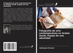 Cover Fotografía de arte contemporáneo en Arabia Saudí, Espejo de una identidad