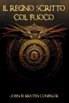 Il regno scritto col fuoco - Confalor, John & Kristen