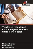 Tendenze recenti nel campo degli antibiotici e degli analgesici Tendenze recenti nel campo degli antibiotici e degli analgesici