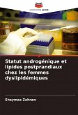 Statut androgénique et lipides postprandiaux chez les femmes dyslipidémiques Statut androgénique et lipides postprandiaux chez les femmes dyslipidémiques