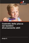 Controllo della placca nei bambini diversamente abili Controllo della placca nei bambini diversamente abili