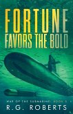Fortune Favors the Bold Fortune Favors the Bold