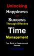 Unlocking Happiness and Success Through... - Bild 1