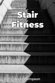 Stair Fitness (eBook, ePUB) Stair Fitness (eBook, ePUB)