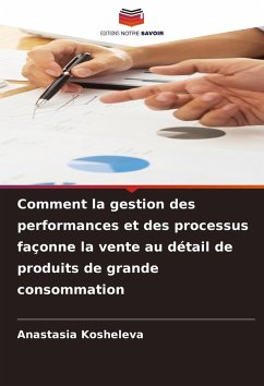 Cover Comment la gestion des performances et des processus façonne la vente au détail de produits de grande consommation